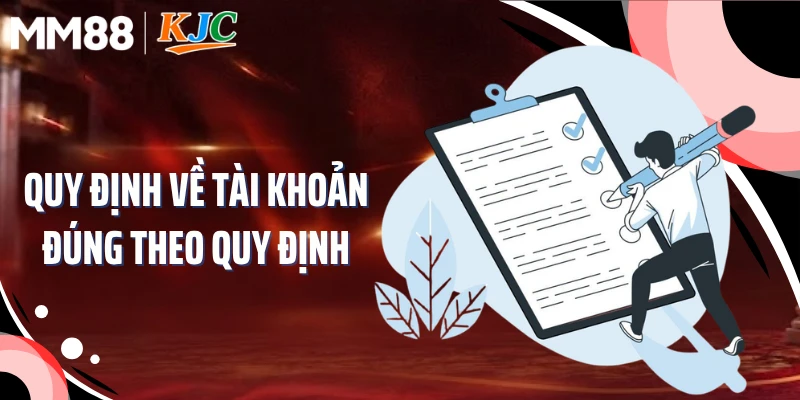 Quy định về tài khoản đúng theo quy định
