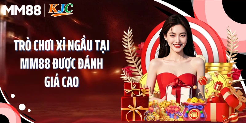 Trò chơi Xí Ngầu tại MM88 được đánh giá cao
